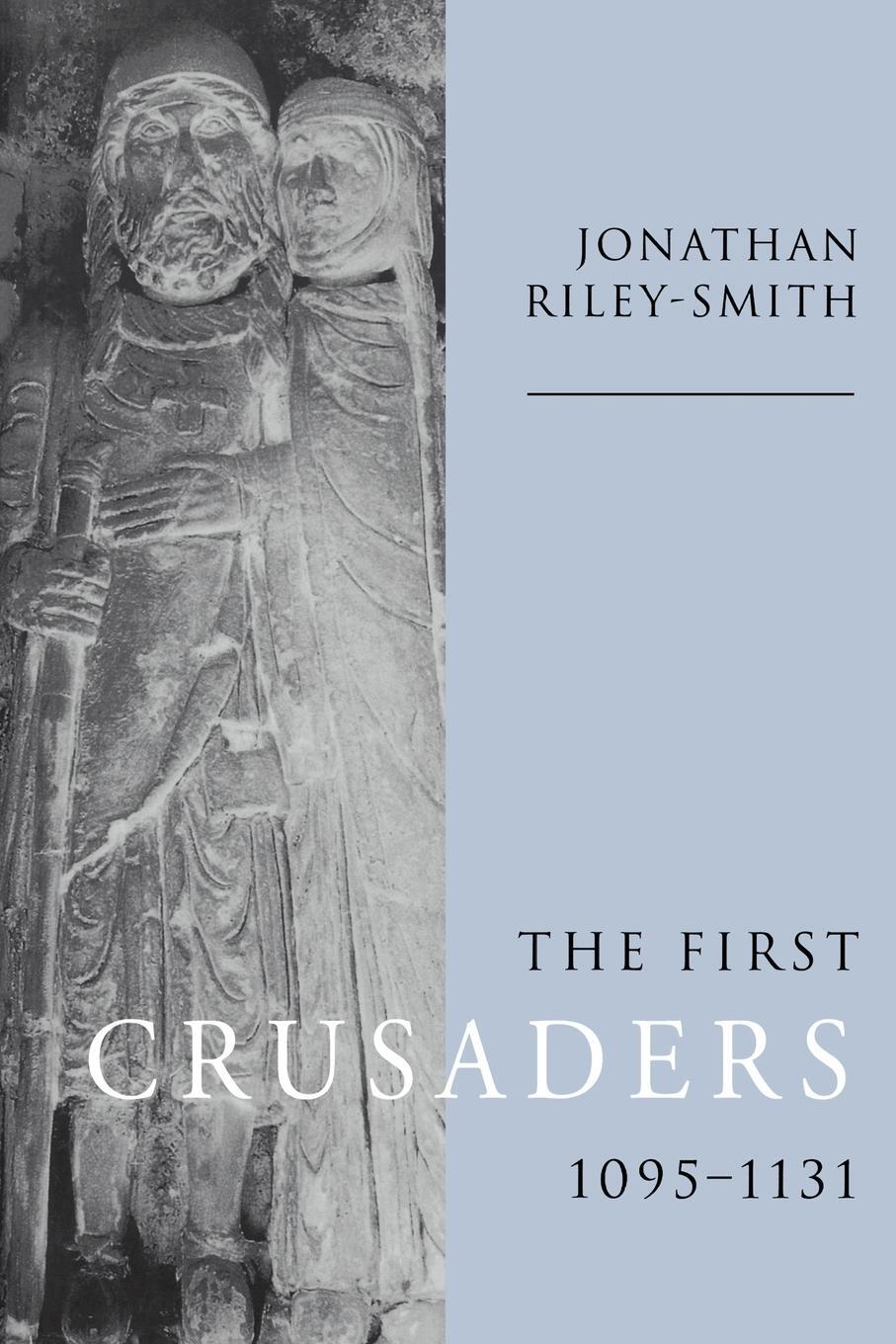 Cover: 9780521646031 | The First Crusaders, 1095 1131 | Jonathan Riley-Smith | Taschenbuch