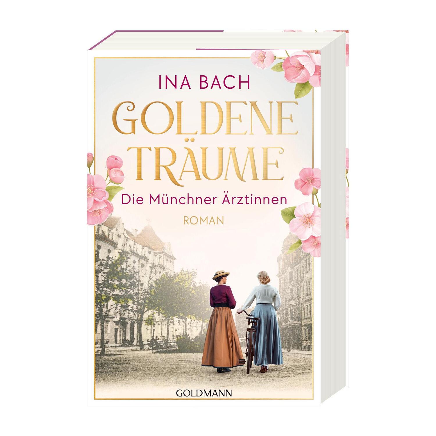 Bild: 9783442206759 | Goldene Träume. Die Münchner Ärztinnen | Ina Bach | Taschenbuch | 2024