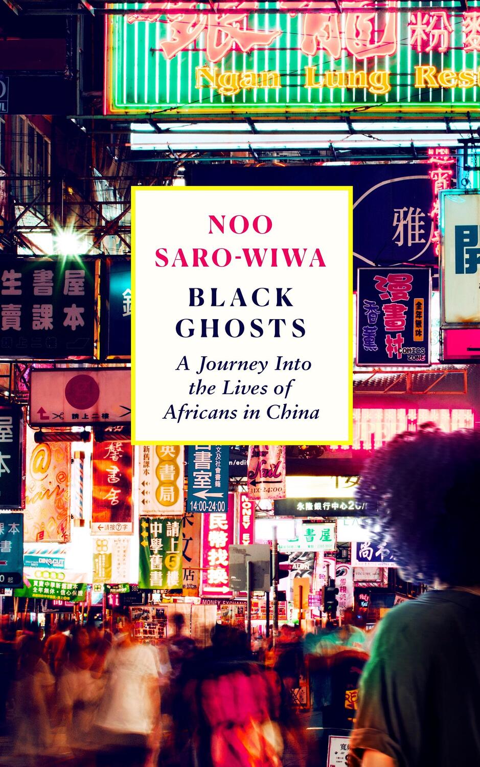 Cover: 9781838856946 | Black Ghosts | A Journey Into the Lives of Africans in China | Buch