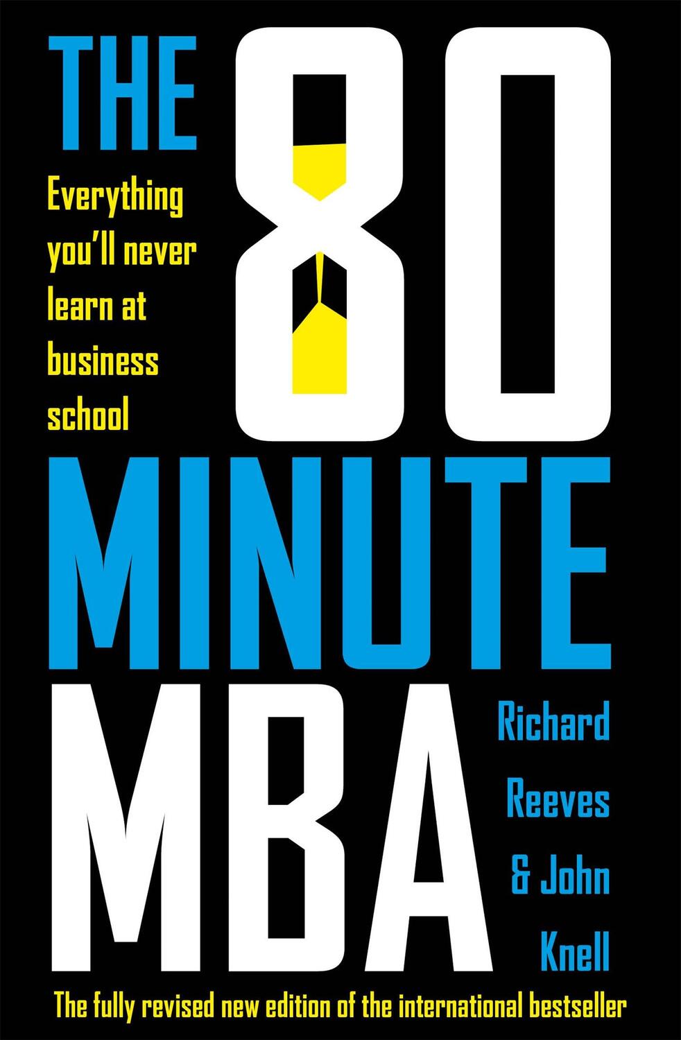 Cover: 9781473696099 | The 80 Minute MBA | Everything You'll Never Learn at Business School
