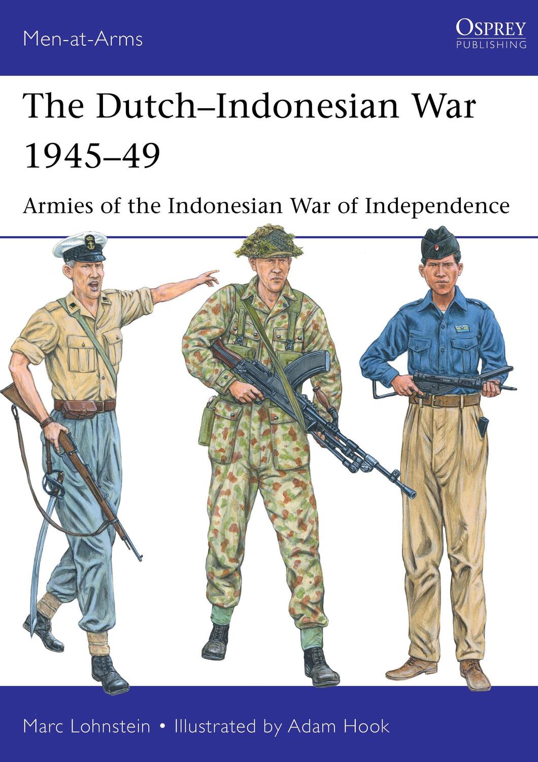 Cover: 9781472854742 | The Dutch-Indonesian War 1945-49 | Dr Marc Lohnstein | Taschenbuch