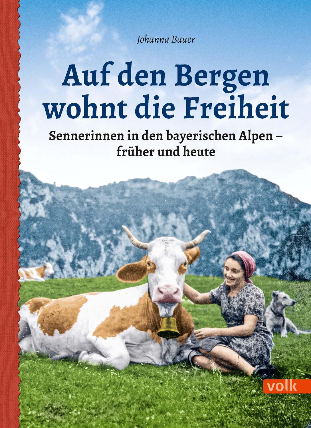 Cover: 9783862223848 | Auf den Bergen wohnt die Freiheit | Johanna Bauer | Taschenbuch | 2021