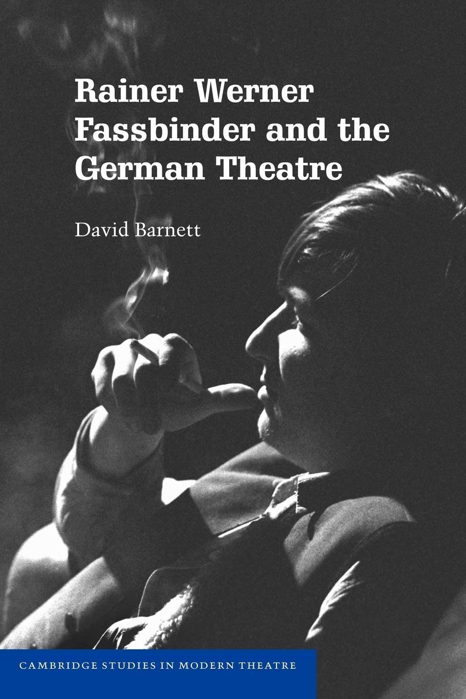 Cover: 9780521107242 | Rainer Werner Fassbinder and the German Theatre | David Barnett | Buch