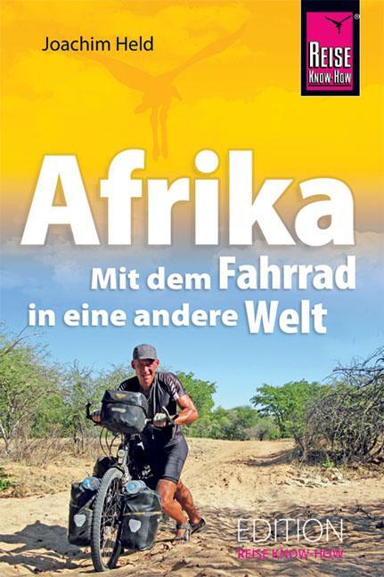 Cover: 9783896625229 | Afrika - Mit dem Fahrrad in eine andere Welt | Joachim Held | Buch