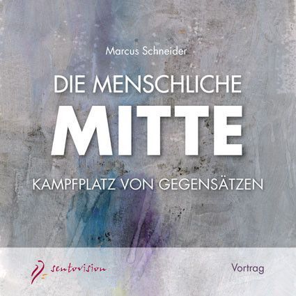Cover: 9783037520918 | Die menschliche Mitte, 4 Audio-CDs | Marcus Schneider | Audio-CD
