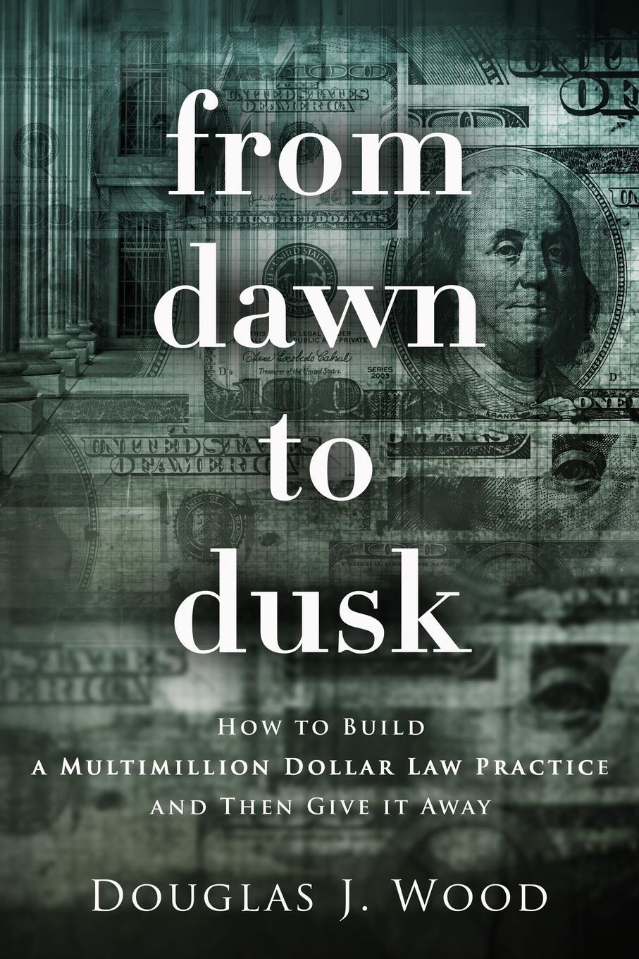 Cover: 9798985856460 | From Dawn to Dusk | Douglas J Wood | Taschenbuch | Paperback | 2024