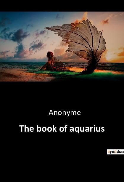 Cover: 9791041942800 | The book of aquarius | Anonyme | Taschenbuch | Paperback | Englisch