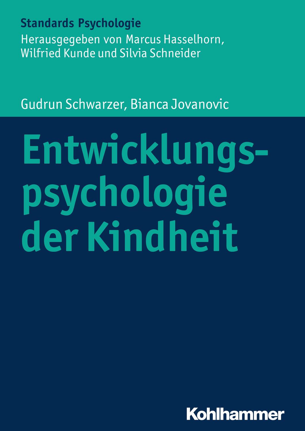 Cover: 9783170216938 | Entwicklungspsychologie der Kindheit | Gudrun Schwarzer (u. a.) | Buch