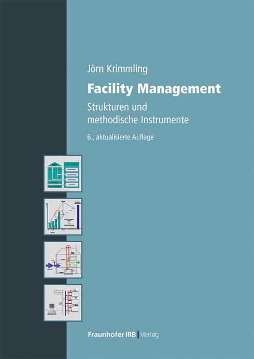 Cover: 9783738808247 | Facility Management | Strukturen und methodische Instrumente | Buch