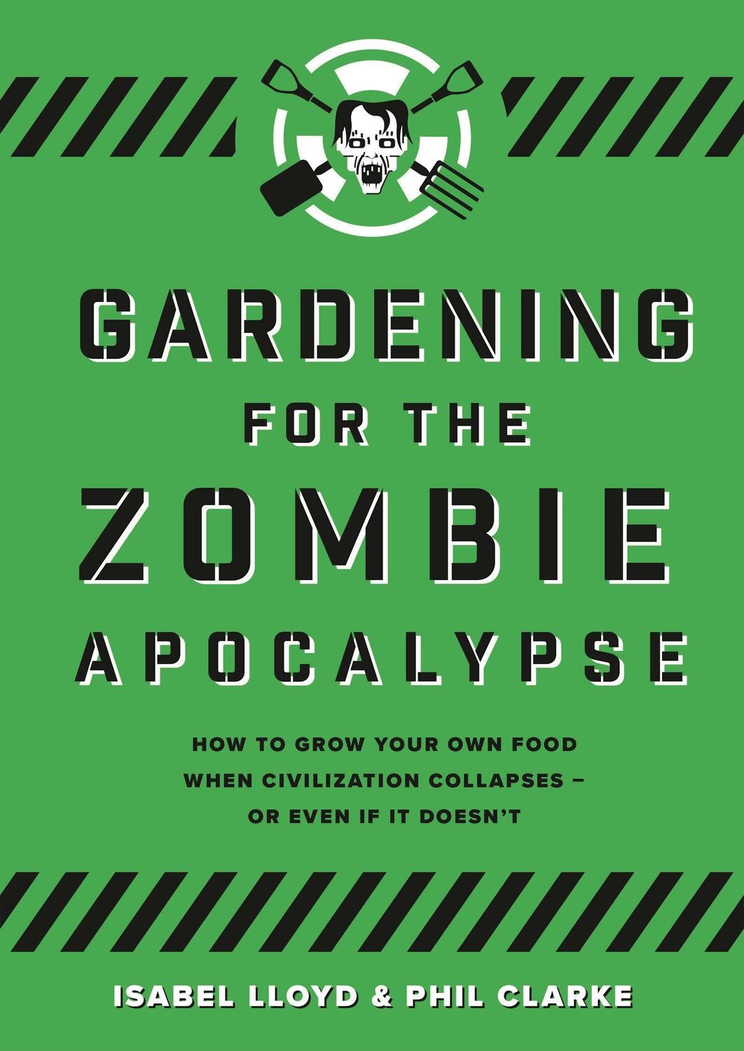 Cover: 9781789542387 | Gardening for the Zombie Apocalypse | Isabel Lloyd (u. a.) | Buch