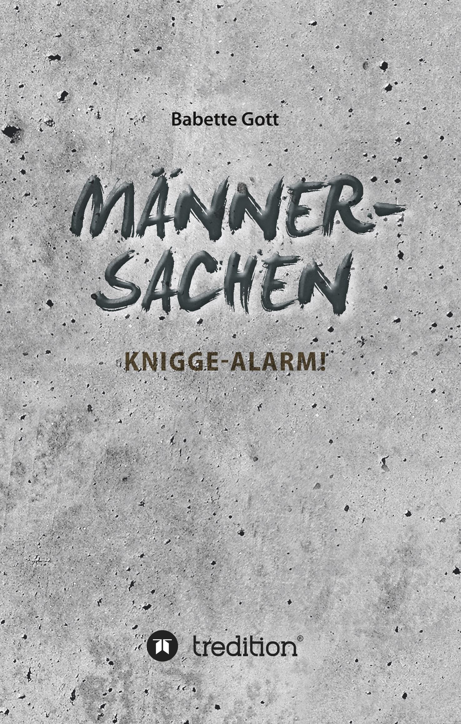 Cover: 9783743978515 | Männersachen | Knigge-Alarm | Babette Gott | Buch | 100 S. | Deutsch