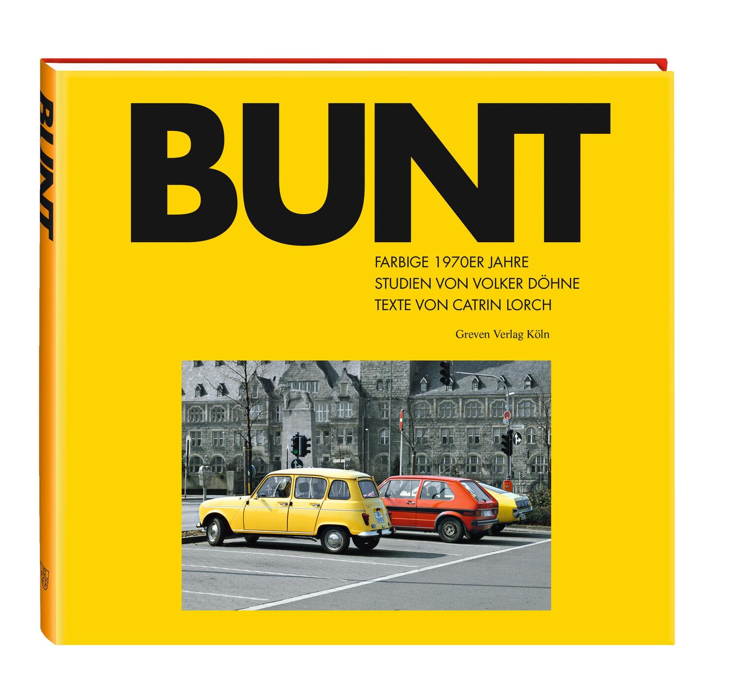 Cover: 9783774309210 | BUNT | Farbige 1970er Jahre | Catrin Lorch | Buch | Deutsch | 2019