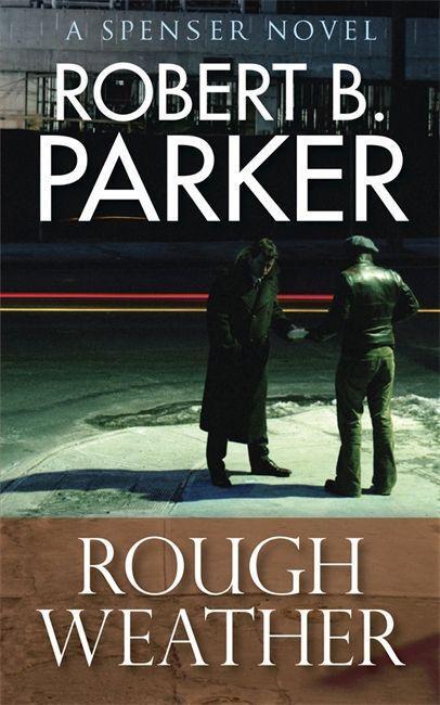 Cover: 9781847249593 | Rough Weather (A Spenser Mystery) | Robert B. Parker | Taschenbuch