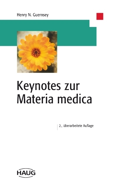 Cover: 9783830470021 | Keynotes zur Materia medica | Mit e. Vorw. v. Stefan Reis | Guernsey