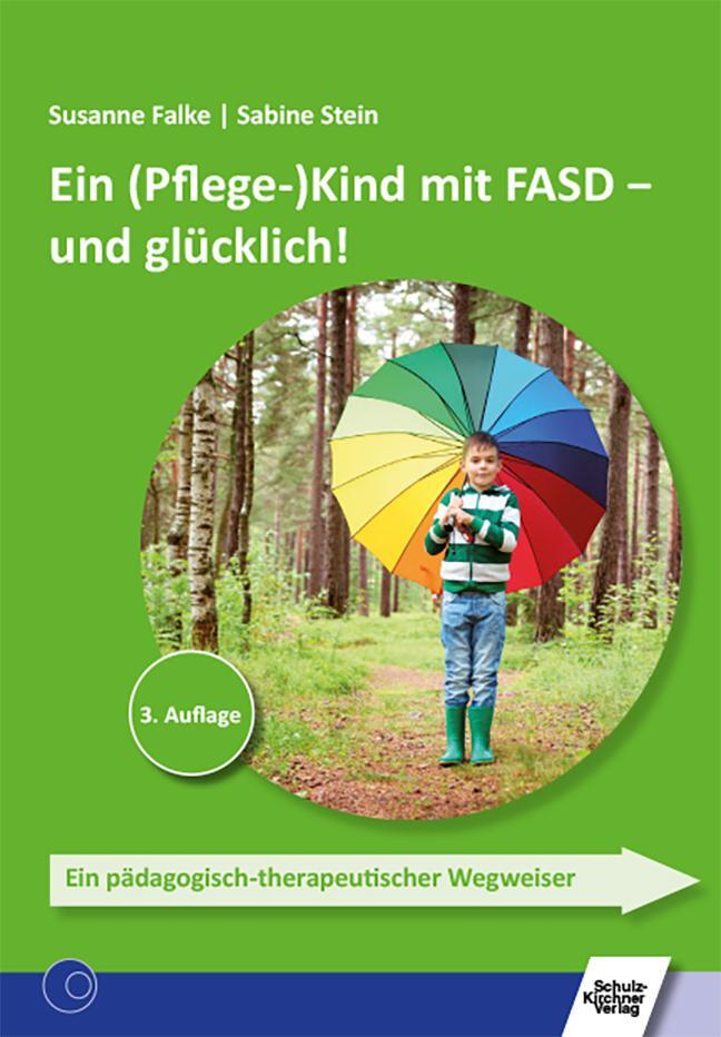 Cover: 9783824812165 | Ein (Pflege-)Kind mit FASD - und glücklich! | Susanne Falke (u. a.)