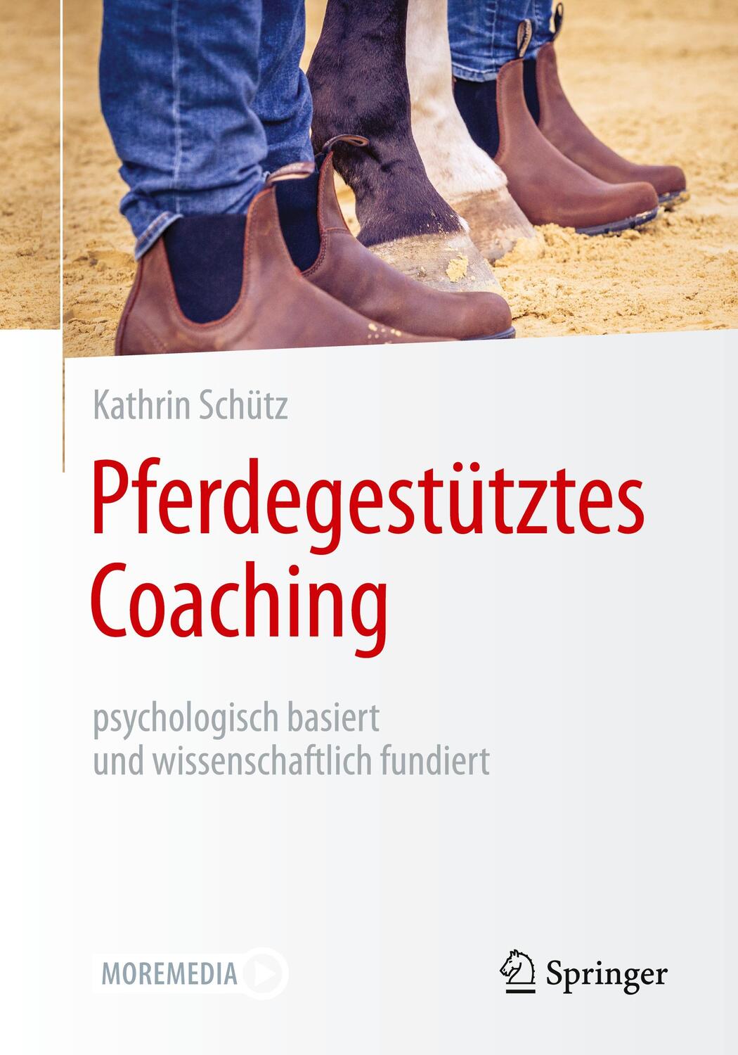 Cover: 9783662645093 | Pferdegestütztes Coaching - psychologisch basiert und...
