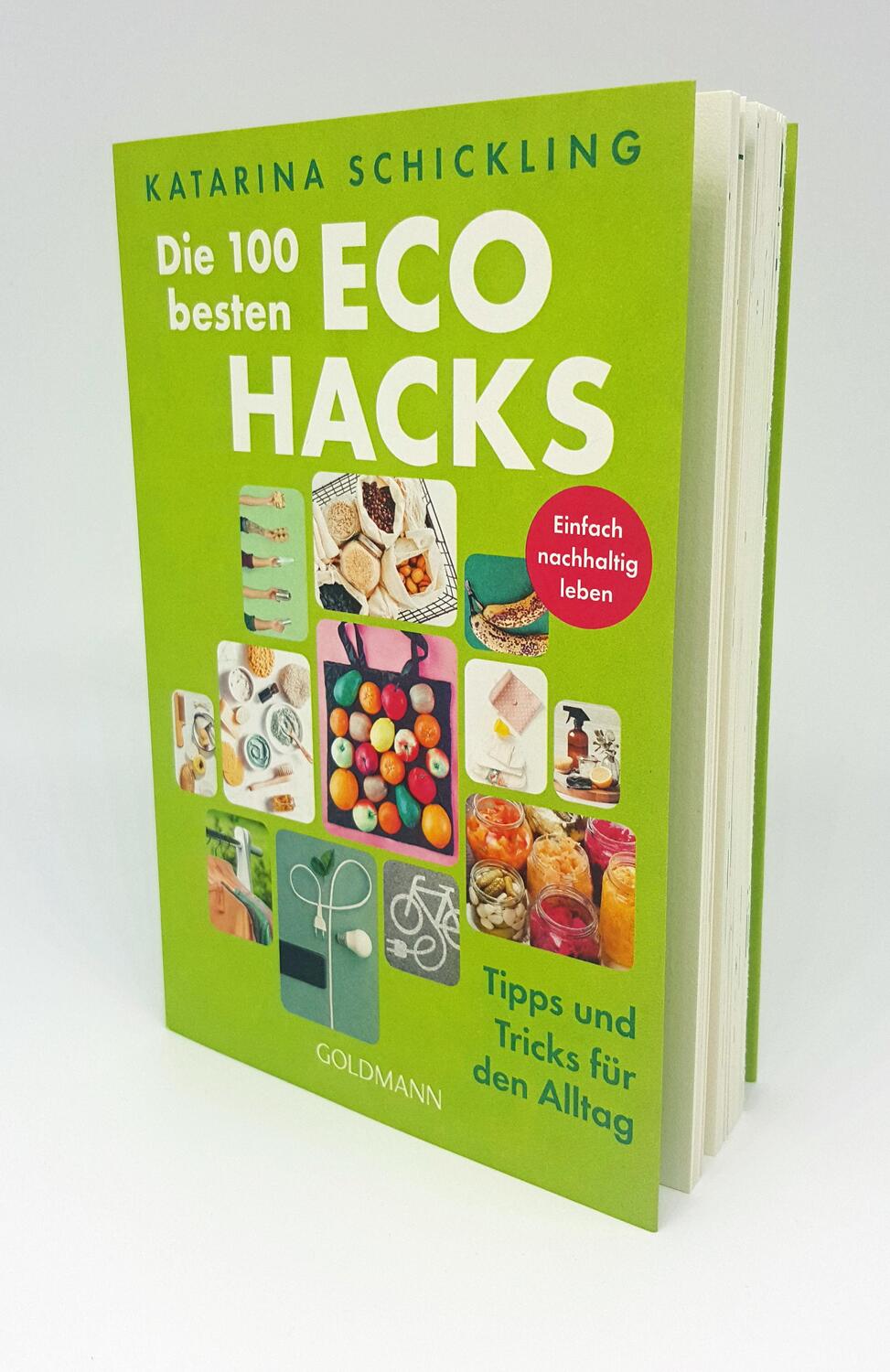 Bild: 9783442179121 | Die 100 besten Eco Hacks | Katarina Schickling | Taschenbuch | 176 S.