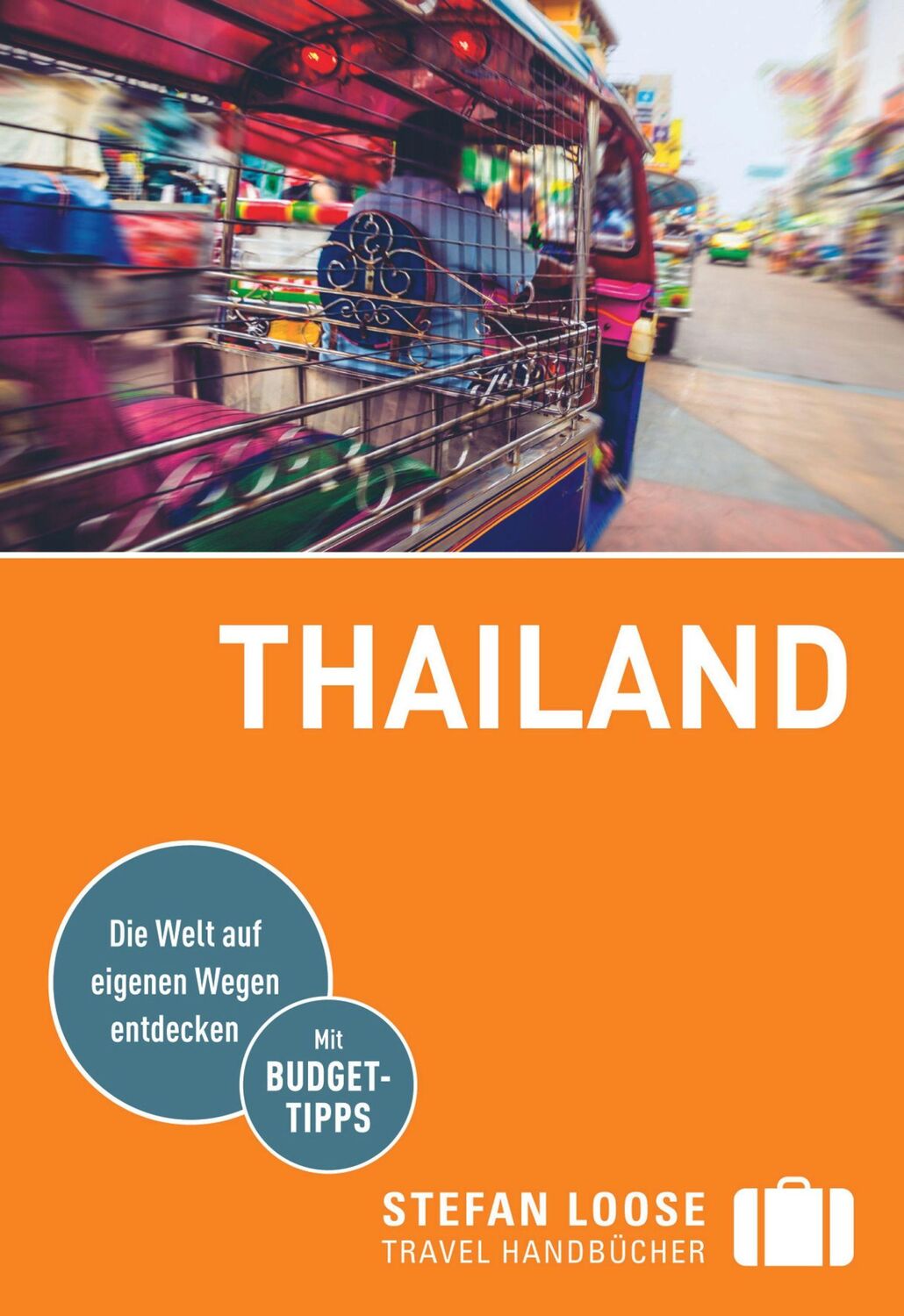 Cover: 9783770180561 | Stefan Loose Reiseführer Thailand | mit Reiseatlas | Loose (u. a.)