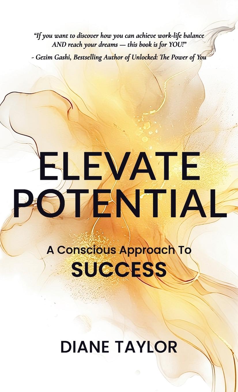 Cover: 9781068943034 | Elevate Potential | A Conscious Approach to Success | Diane Taylor