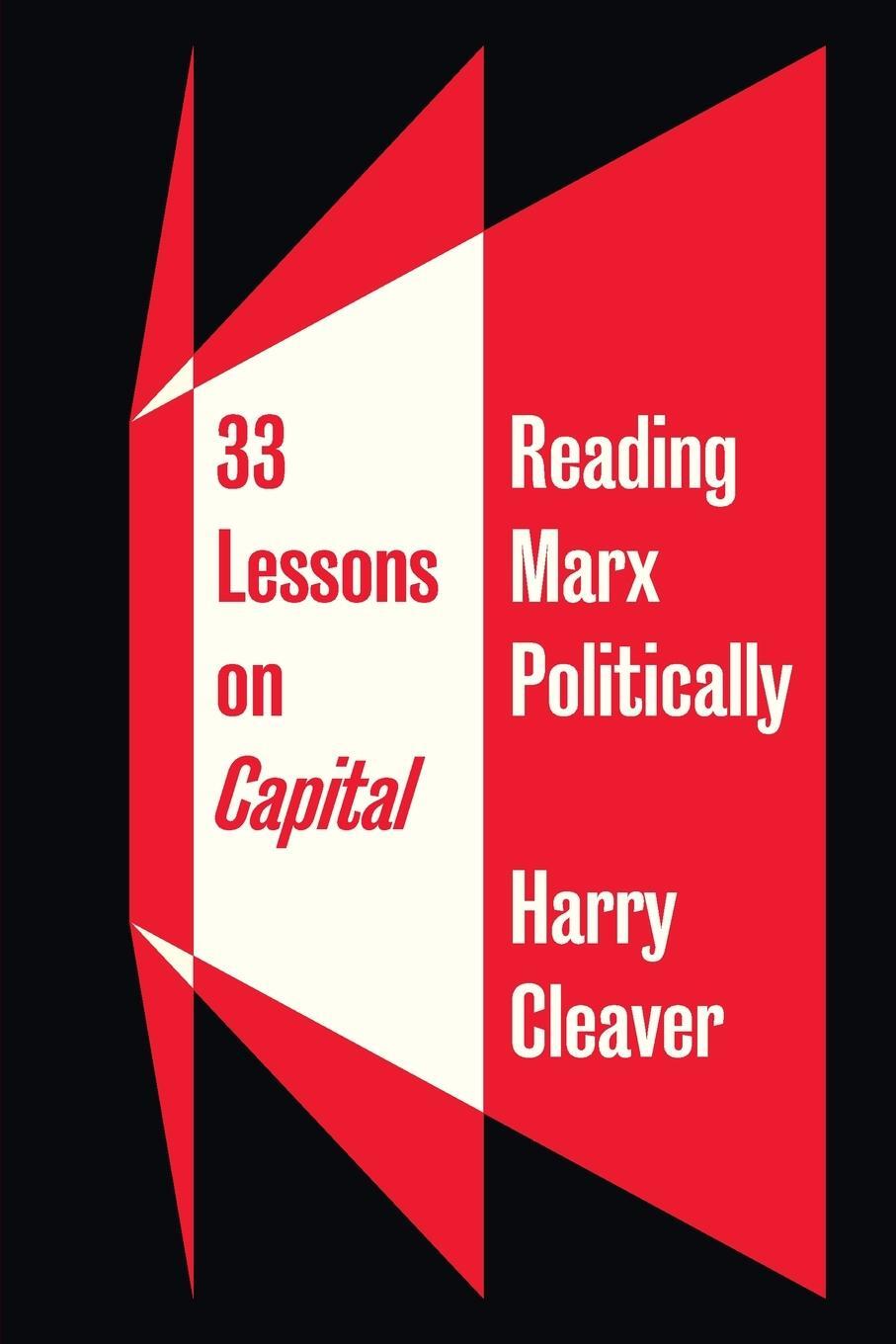 Cover: 9780745339979 | 33 Lessons on Capital | Reading Marx Politically | Harry Cleaver