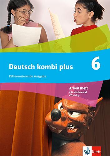 Cover: 9783123145223 | Deutsch kombi plus 6. Arbeitsheft mit Medien und eTraining Klasse...