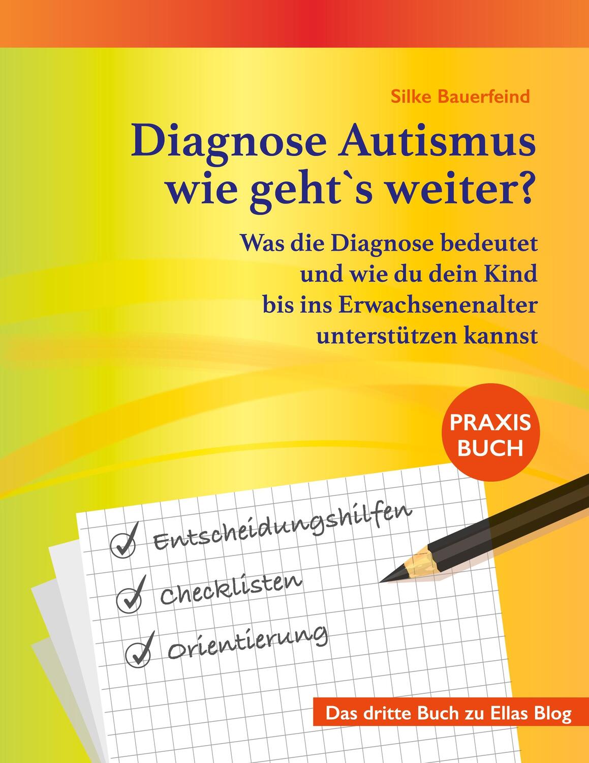 Cover: 9783751971454 | Diagnose Autismus - wie geht`s weiter? | Silke Bauerfeind | Buch