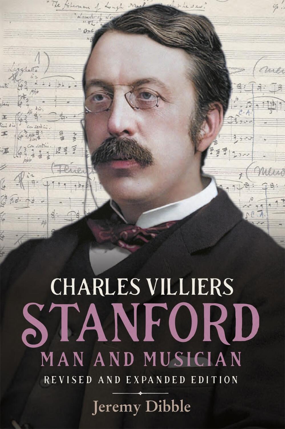Cover: 9781783277957 | Charles Villiers Stanford: Man and Musician | Jeremy Dibble | Buch