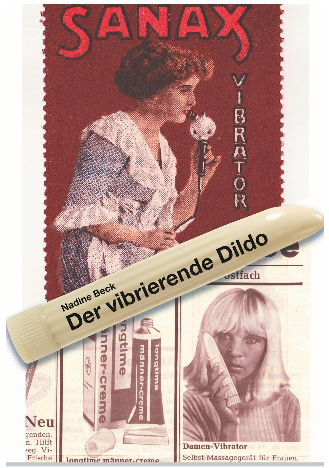 Cover: 9783942818407 | Der vibrierende Dildo | Nadine Beck | Taschenbuch | Paperback | 556 S.
