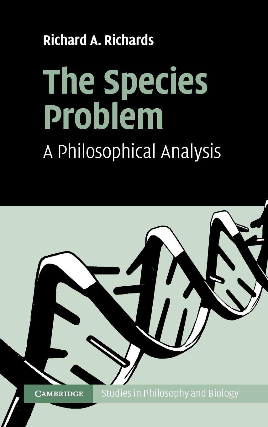 Cover: 9780521196833 | The Species Problem | A Philosophical Analysis | Richard A. Richards