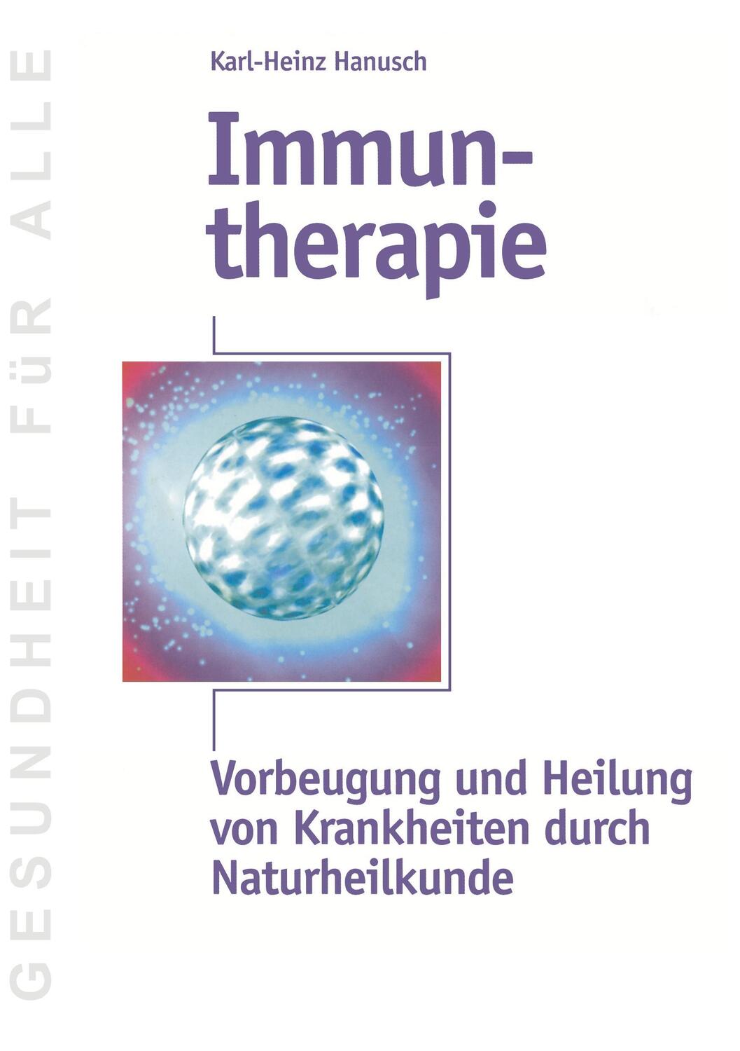 Cover: 9783739253879 | Immuntherapie | Karl-Heinz Hanusch | Taschenbuch | Paperback | 168 S.