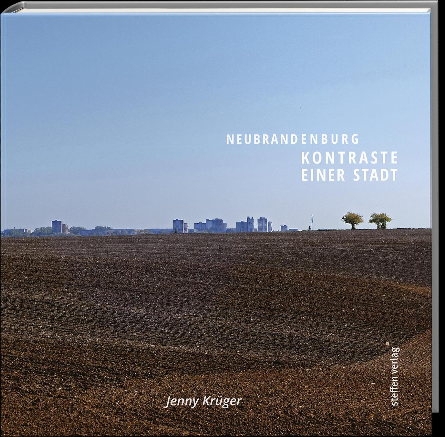 Cover: 9783957991300 | Neubrandenburg | Kontraste einer Stadt | Jenny Krüger | Buch | 84 S.