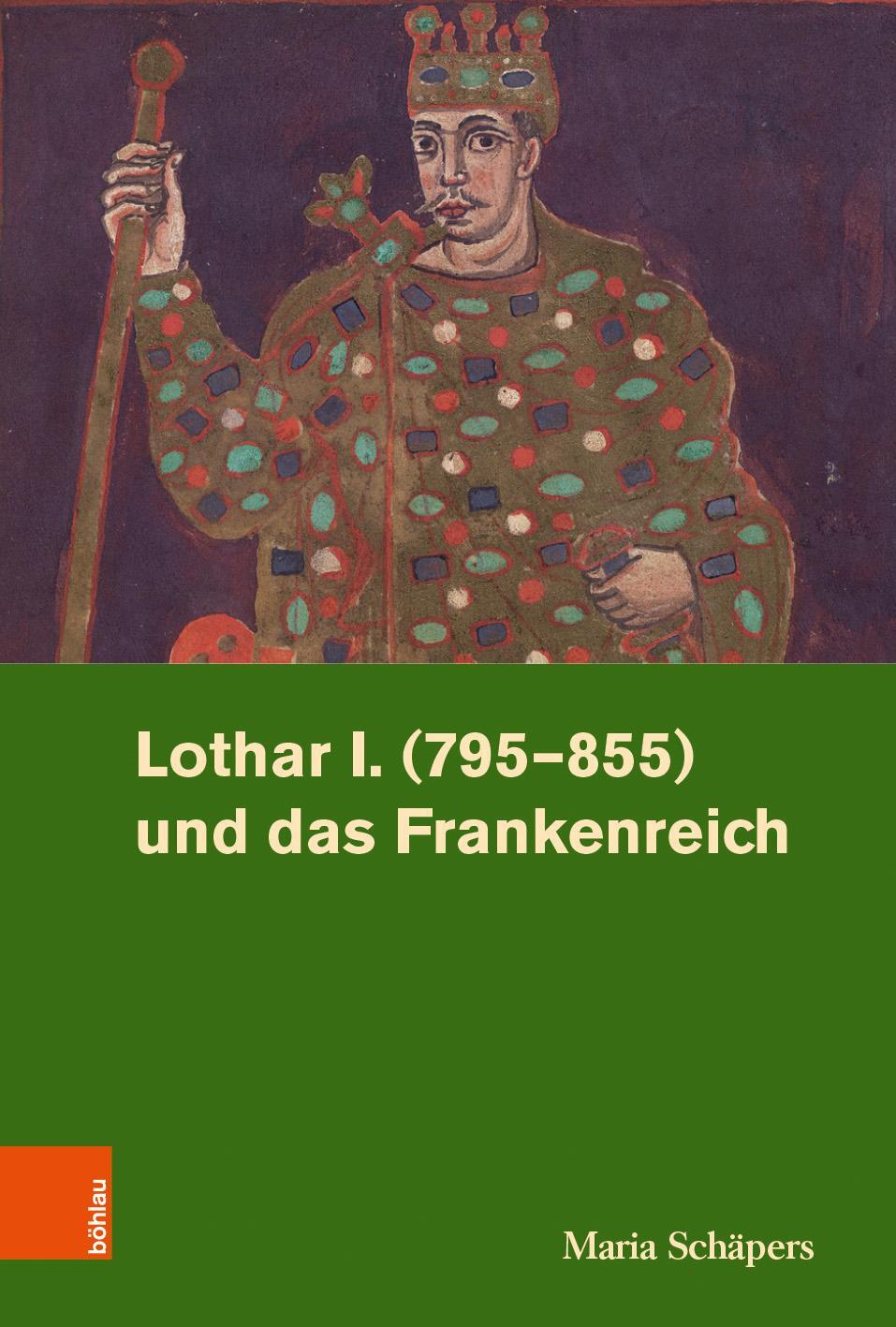 Cover: 9783412501266 | Lothar I. (795-855) und das Frankenreich | Maria Schäpers | Buch