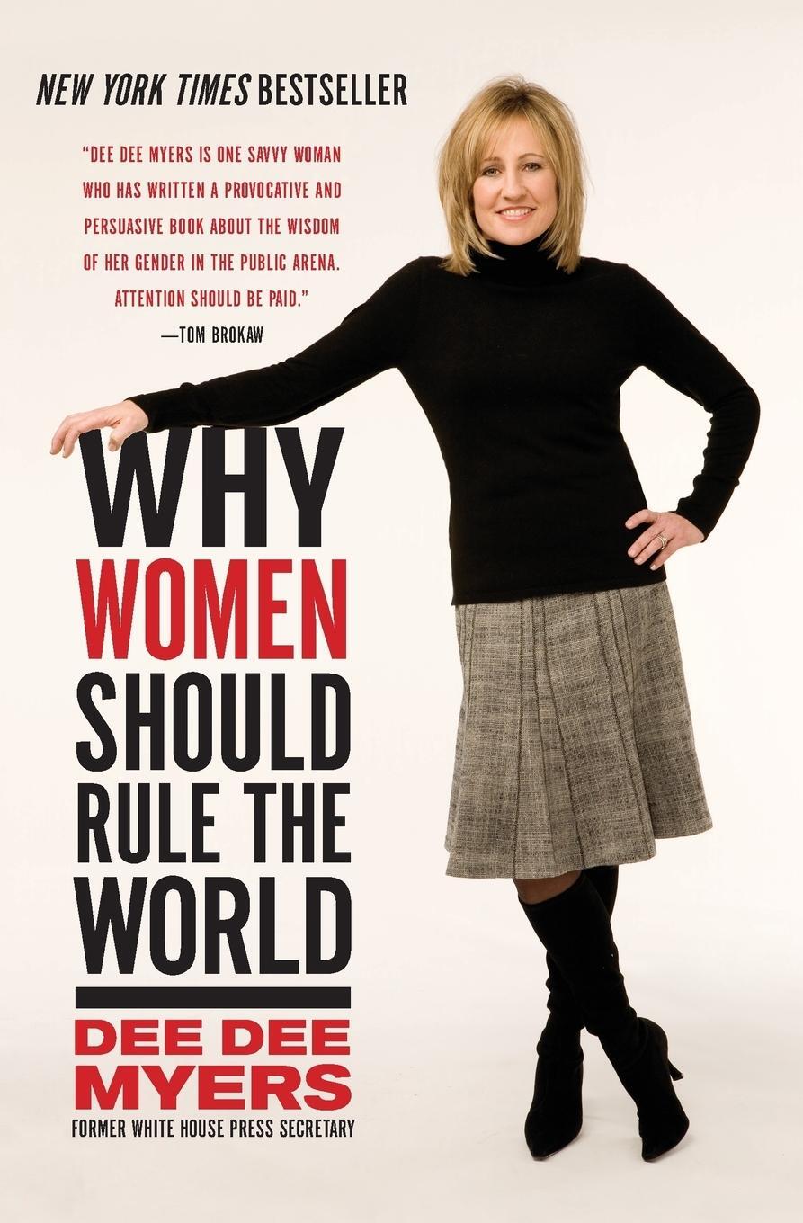 Cover: 9780061140419 | Why Women Should Rule the World | Dee Dee Myers | Taschenbuch | 2009