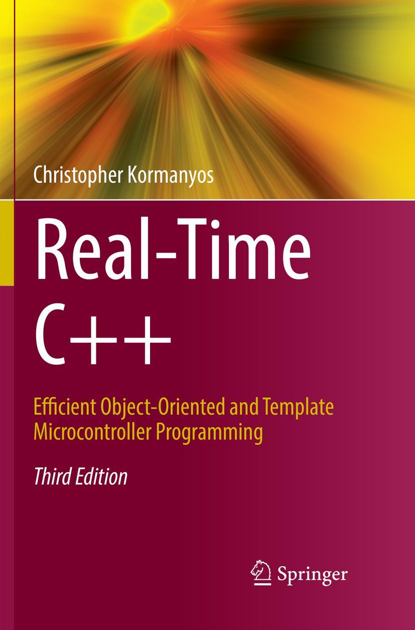 Cover: 9783662585931 | Real-Time C++ | Christopher Kormanyos | Taschenbuch | xxxiii | 2019