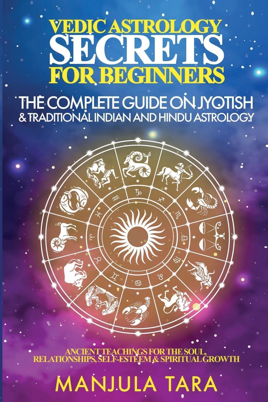 Cover: 9781777366063 | Vedic Astrology Secrets for Beginners | Manjula Tara | Taschenbuch