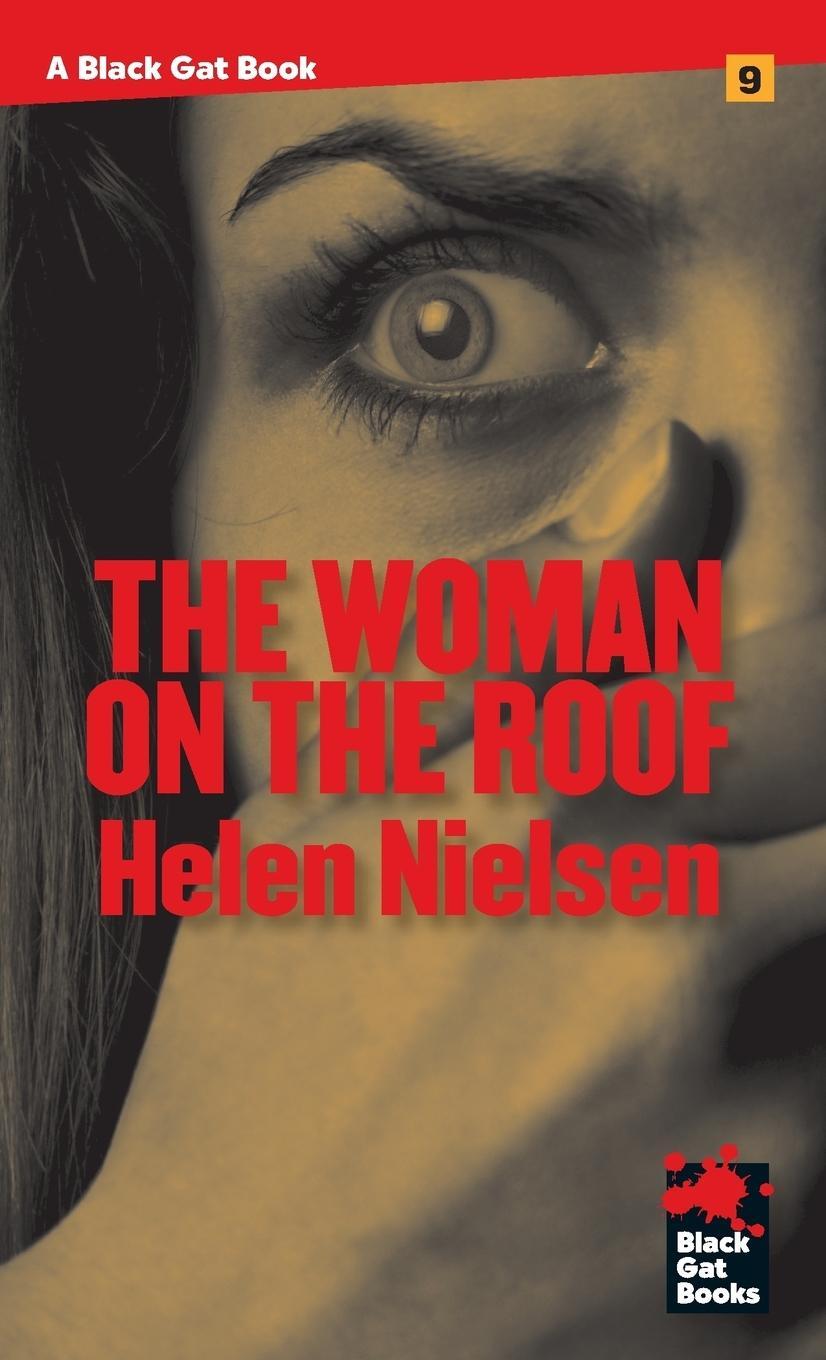 Cover: 9781944520137 | The Woman on the Roof | Helen Nielsen | Taschenbuch | Black Gat Books