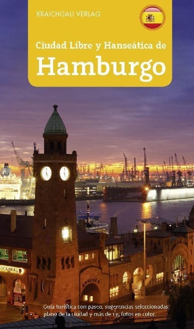 Cover: 9783938541210 | Stadtführer Hamburg spanisch | Ciudad Libre y Hanseática de Hamburgo