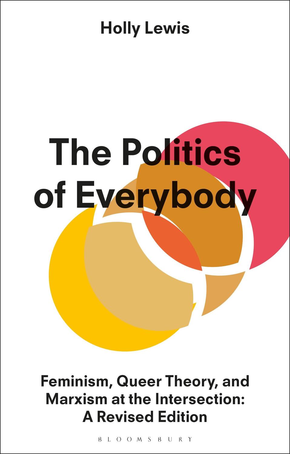 Cover: 9781913441081 | The Politics of Everybody: Feminism, Queer Theory, and Marxism at...