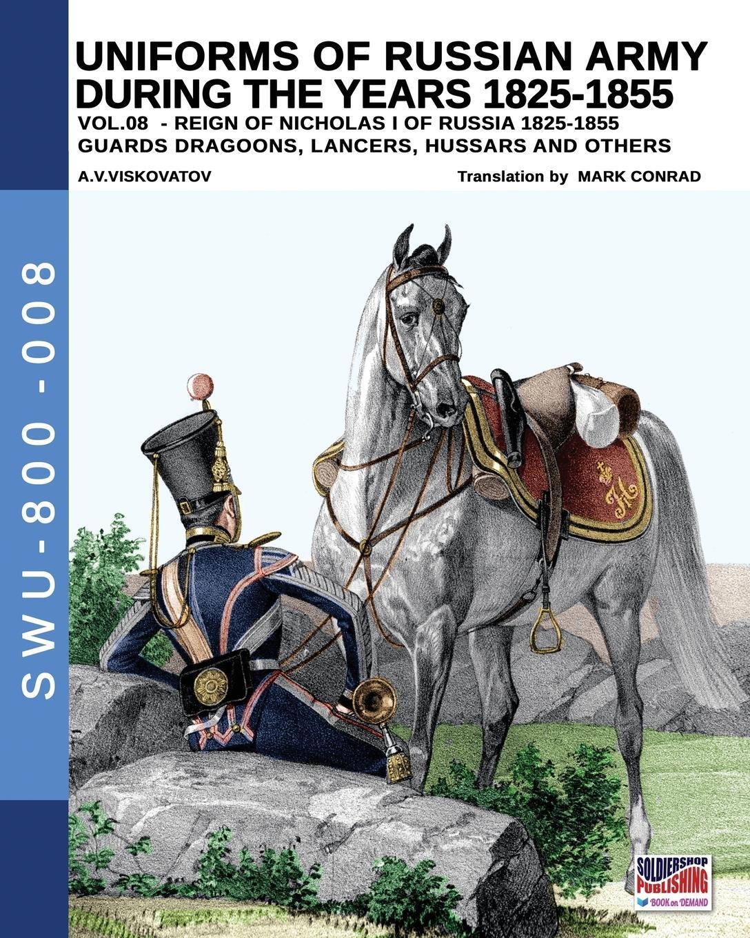 Cover: 9788893274517 | Uniforms of Russian army during the years 1825-1855 - Vol. 8 | Buch
