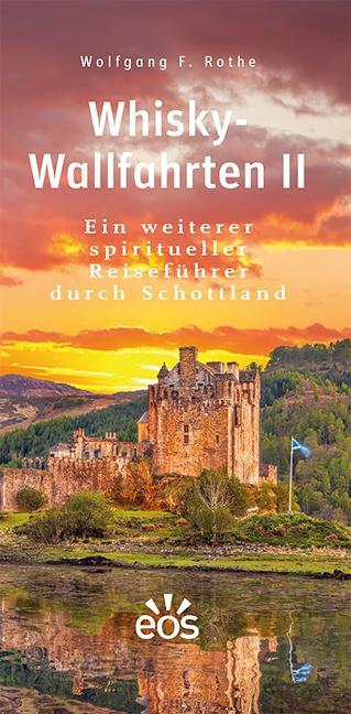 Cover: 9783830680949 | Whisky-Wallfahrten II | Wolfgang F. Rothe | Buch | Deutsch | 2021