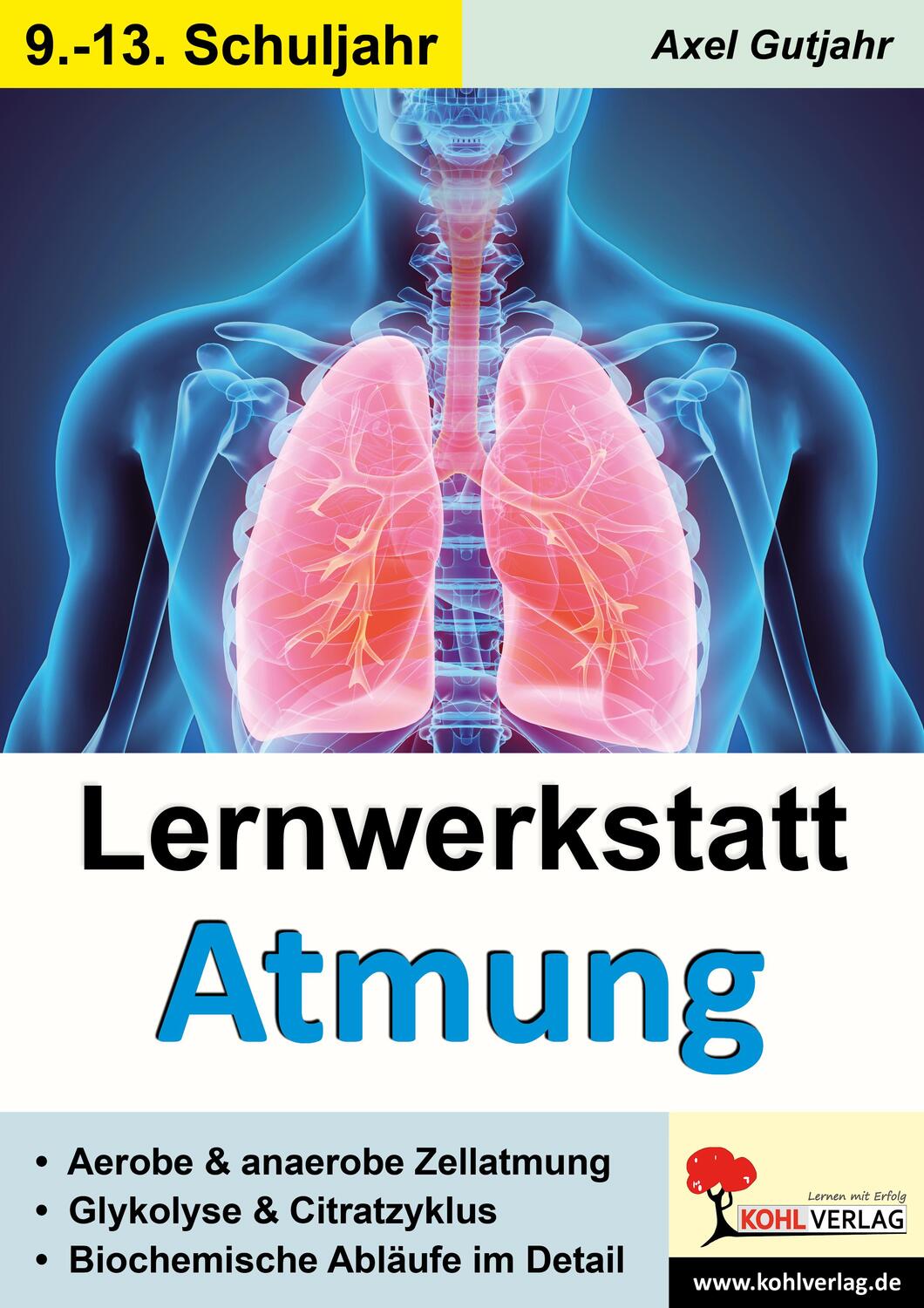 Cover: 9783988410689 | Lernwerkstatt Atmung / Band 2 (Klasse 9-13) | Axel Gutjahr | Buch