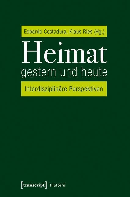 Cover: 9783837635249 | Heimat gestern und heute | Interdisziplinäre Perspektiven, Histoire 91