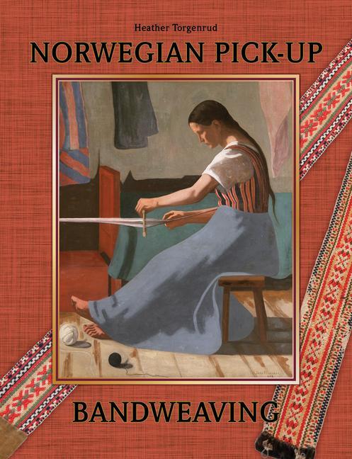 Cover: 9780764347511 | Norwegian Pick-Up Bandweaving | Heather Torgenrud | Buch | Englisch