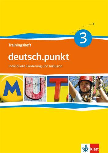 Cover: 9783123138768 | deutsch.punkt 3. Trainingsheft individuelle Förderung und Inklusion...