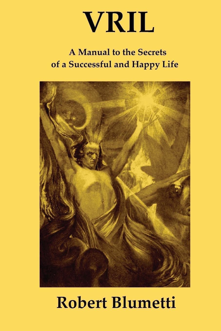 Cover: 9781678111496 | Vril | A Manual to the Secrets of a Successful and Happy Life | Buch