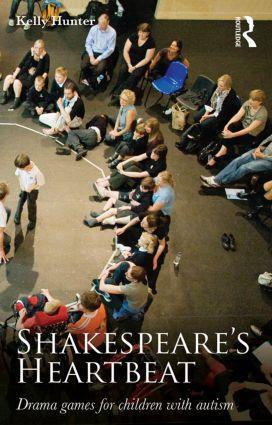 Cover: 9781138016972 | Shakespeare's Heartbeat | Drama games for children with autism | Buch