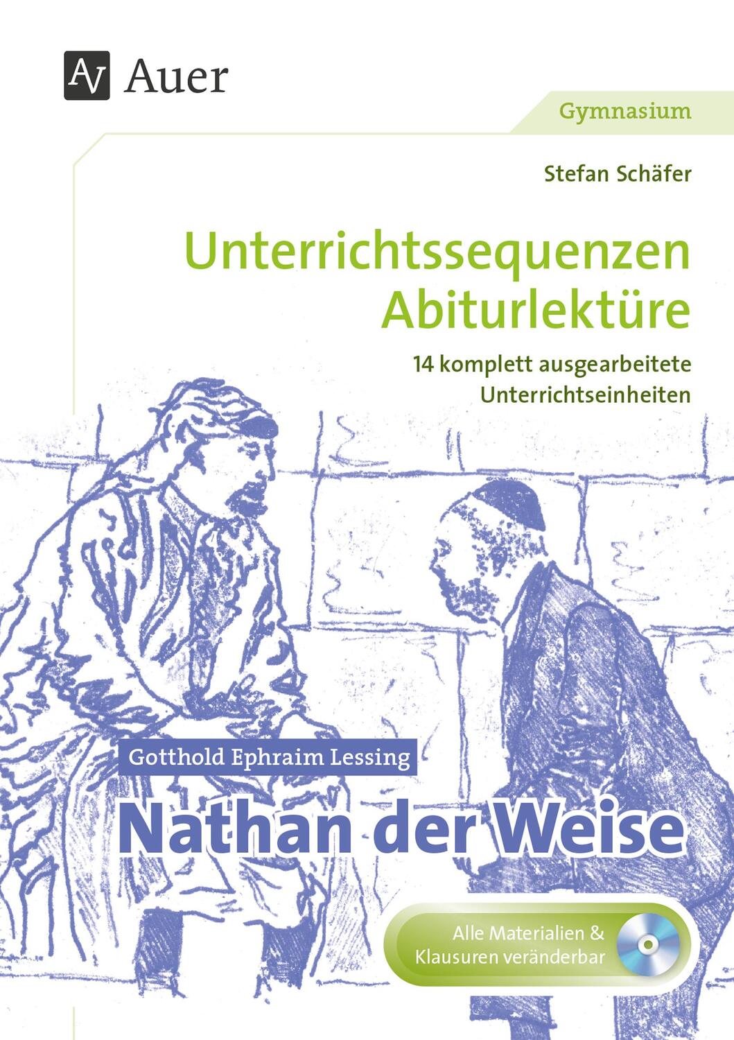 Cover: 9783403079767 | Gotthold Ephraim Lessing: Nathan der Weise | Stefan Schäfer | Deutsch