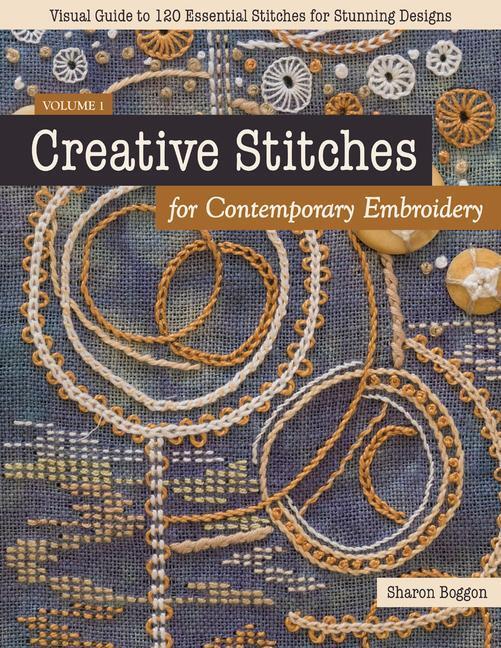 Cover: 9781617458774 | Creative Stitches for Contemporary Embroidery | Sharon Boggon | Buch
