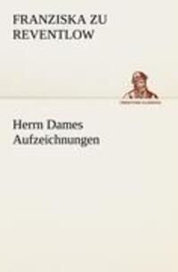 Cover: 9783842470606 | Herrn Dames Aufzeichnungen | Franziska zu Reventlow | Taschenbuch