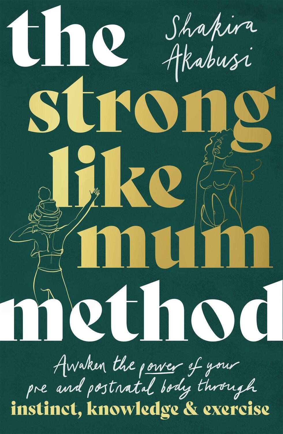 Cover: 9781472146588 | The Strong Like Mum Method | Shakira Akabusi | Taschenbuch | Englisch